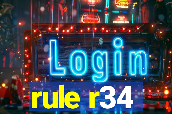 rule r34